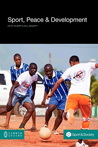 Sport, Peace, and Development (Social Sciences) von Common Ground Publishing